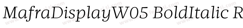 MafraDisplayW05 BoldItalic Regular字体转换